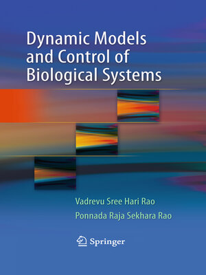 cover image of Dynamic Models and Control of Biological Systems
